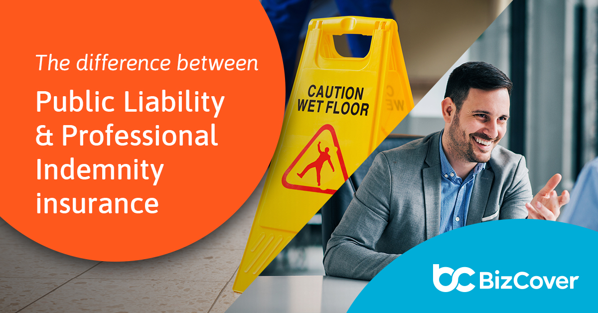 Public Liability vs. Professional Indemnity Insurance BizCover