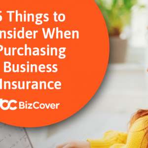 5 things to consider when purchasing business insurance