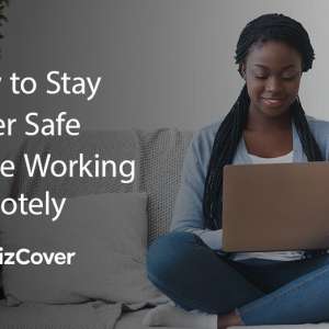 Stay cyber safe while working from home or remotely
