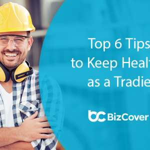 Tradie Healthy Tips