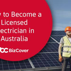 Become a licenced electrician in Australia