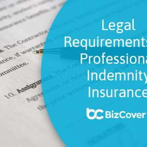 Legal Requirements for Professional Indemnity Insurance
