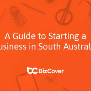 Starting a business in South Australia