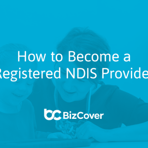 Becoming a Registred NDIS Provider