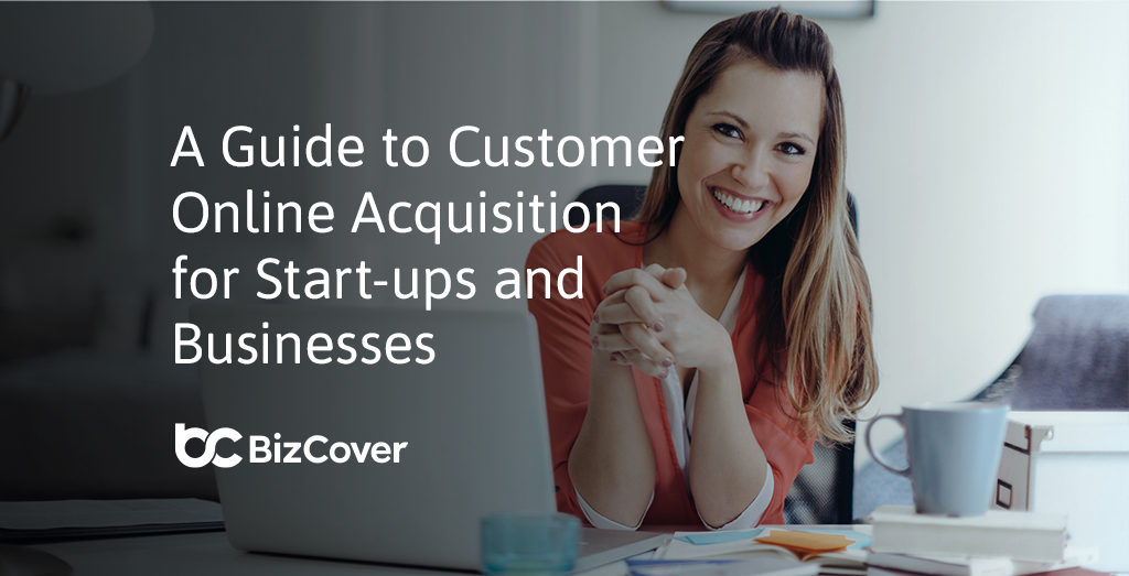 The definitive guide to customer acquisition for 2024 | BizCover
