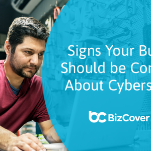Signs your business should be concerned about cybersecurity