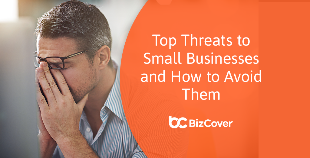 Top 6 Threats to Small Businesses and Solutions BizCover