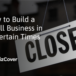 Building business in uncertain times