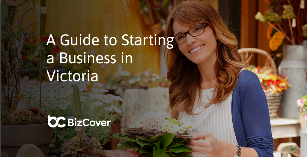 8 Step Guide Starting a Business in Victoria BizCover