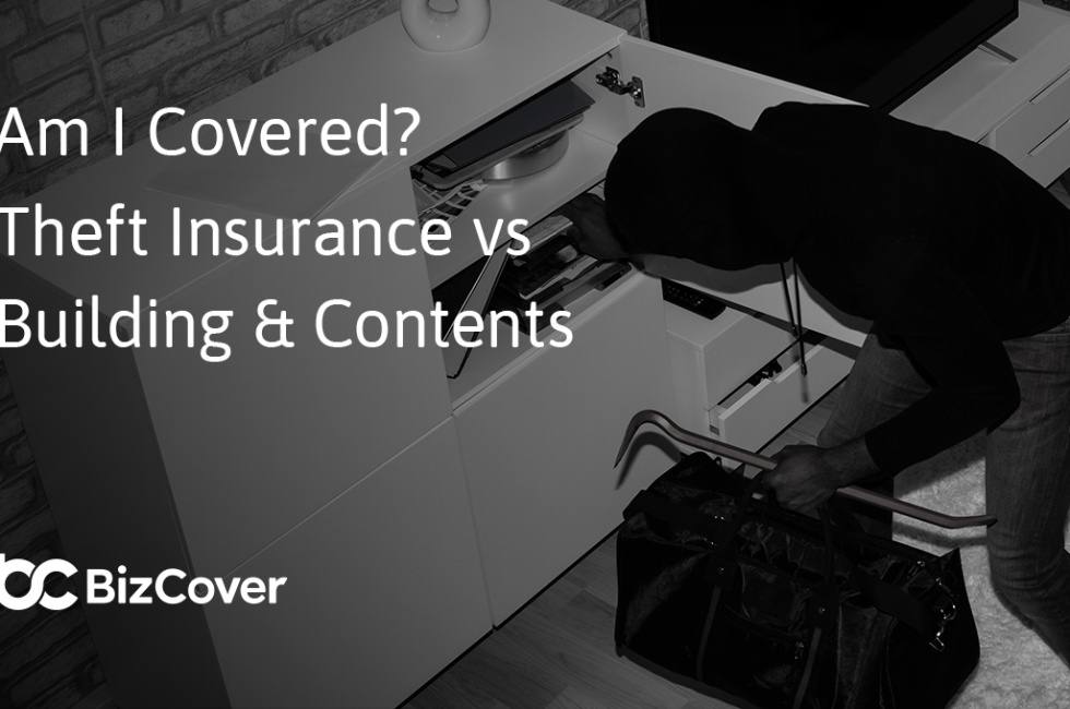 Theft cover explained. Theft vs building vs contents insurance
