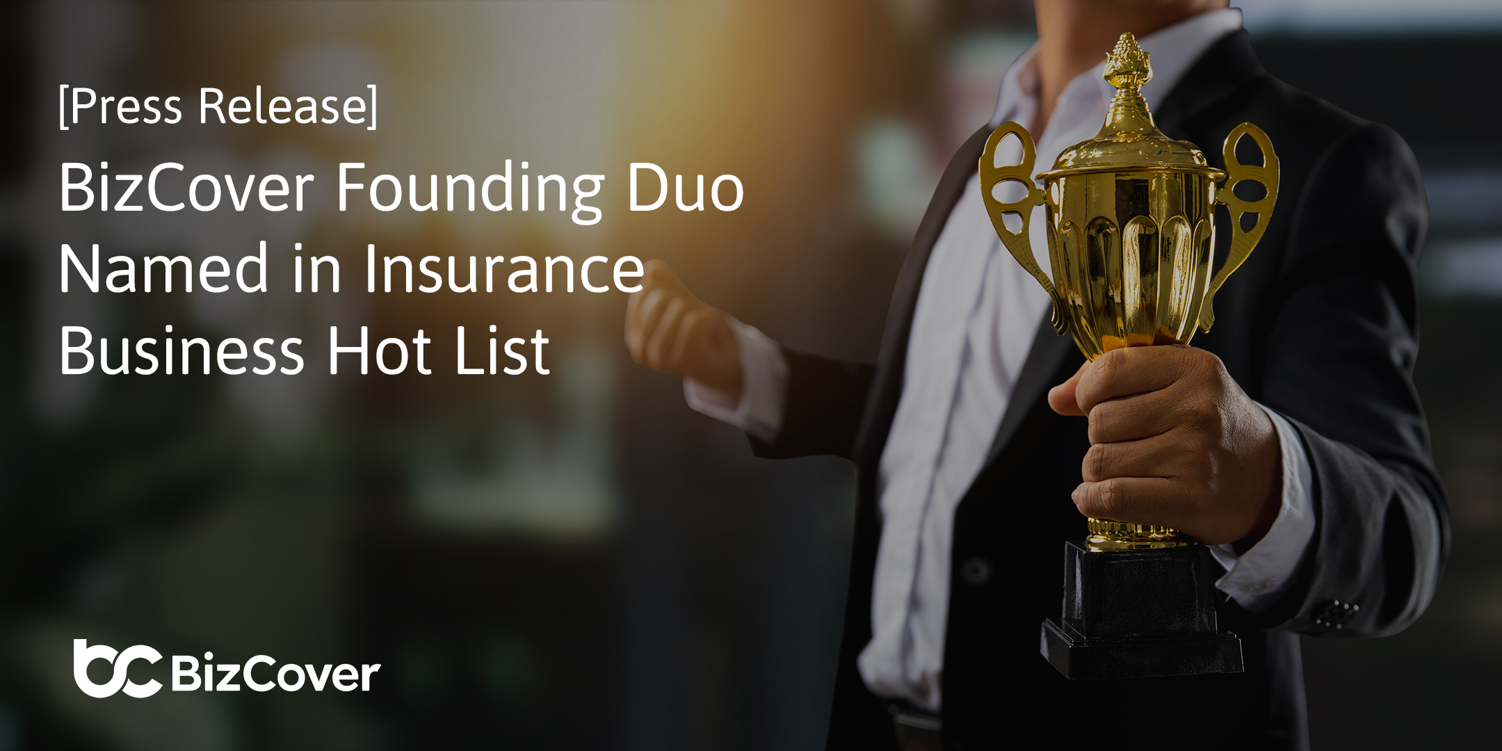 [Press Release] BizCover Founding Duo Named in Insurance Business Hot List 