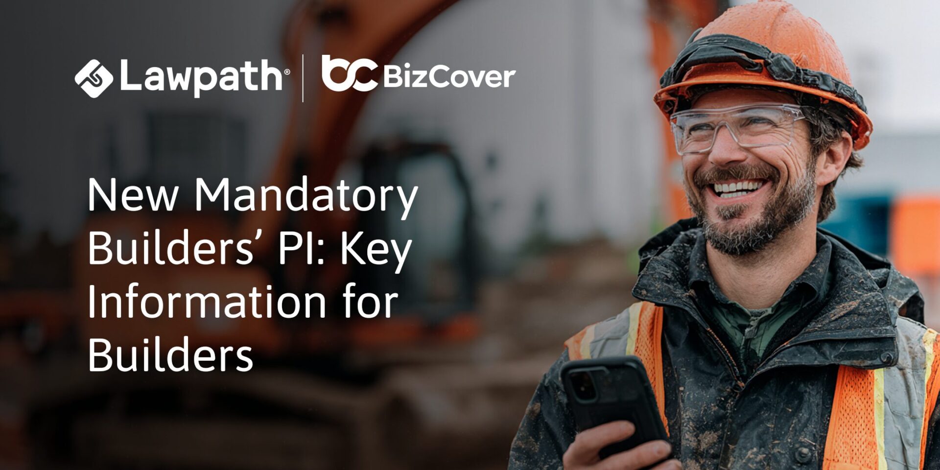 New Mandatory Builders’ PI: Key Information for Builders 