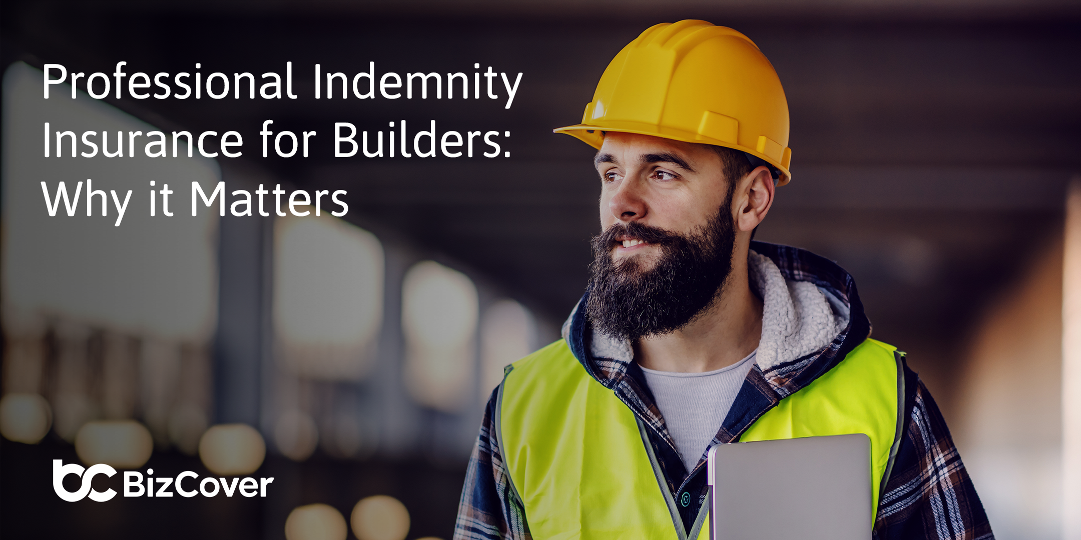 Professional Indemnity insurance for builders: Why it matters