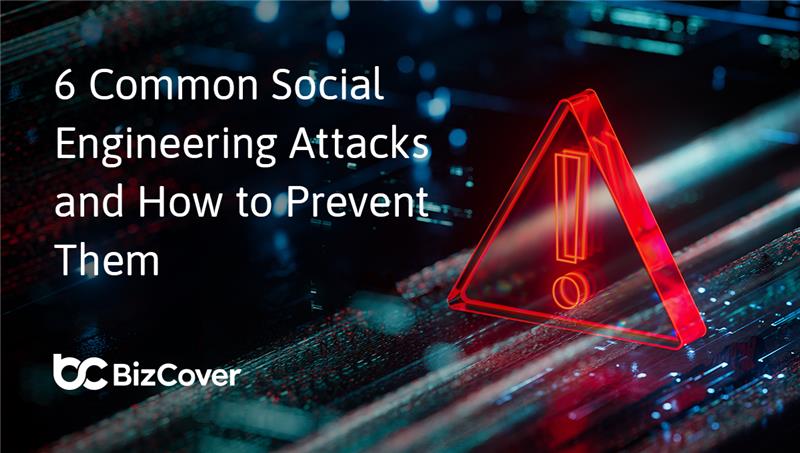 6 Common Social Engineering Attacks and How to Prevent Them