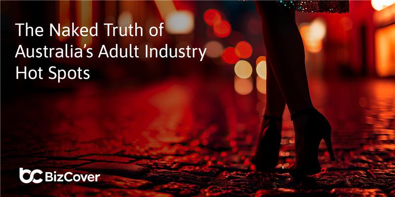 The Naked Truth of Australia’s Adult Industry Hot Spots