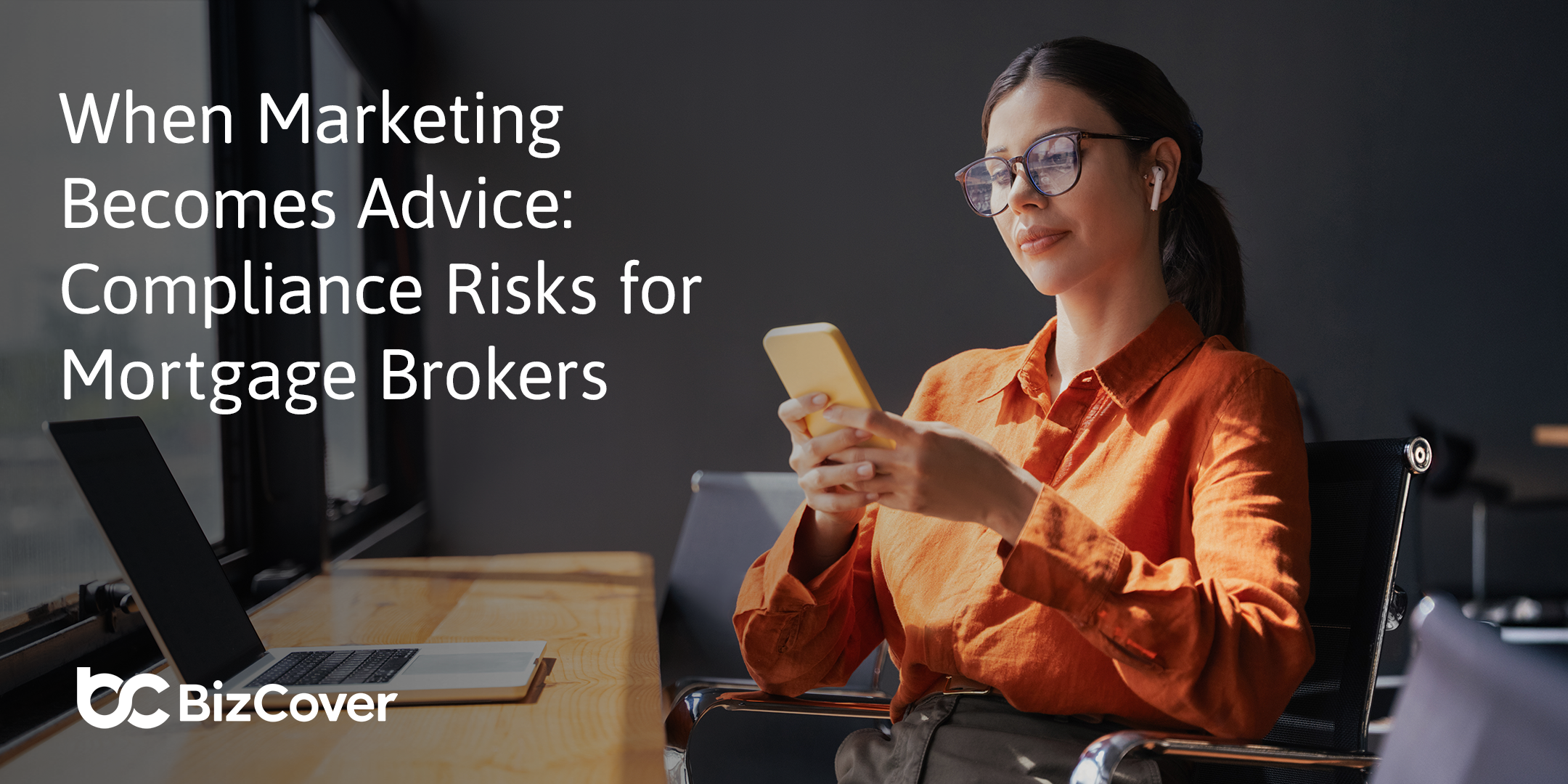When marketing becomes advice: Compliance risks for mortgage brokers