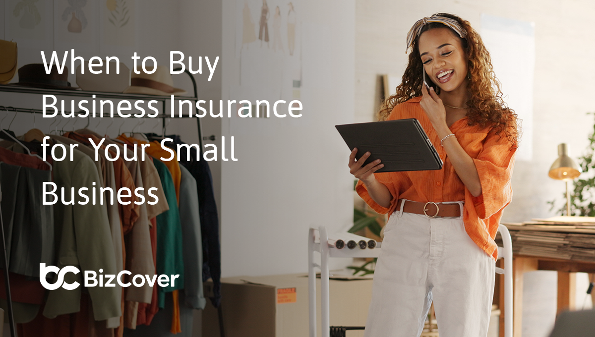 When to buy insurance for your small business