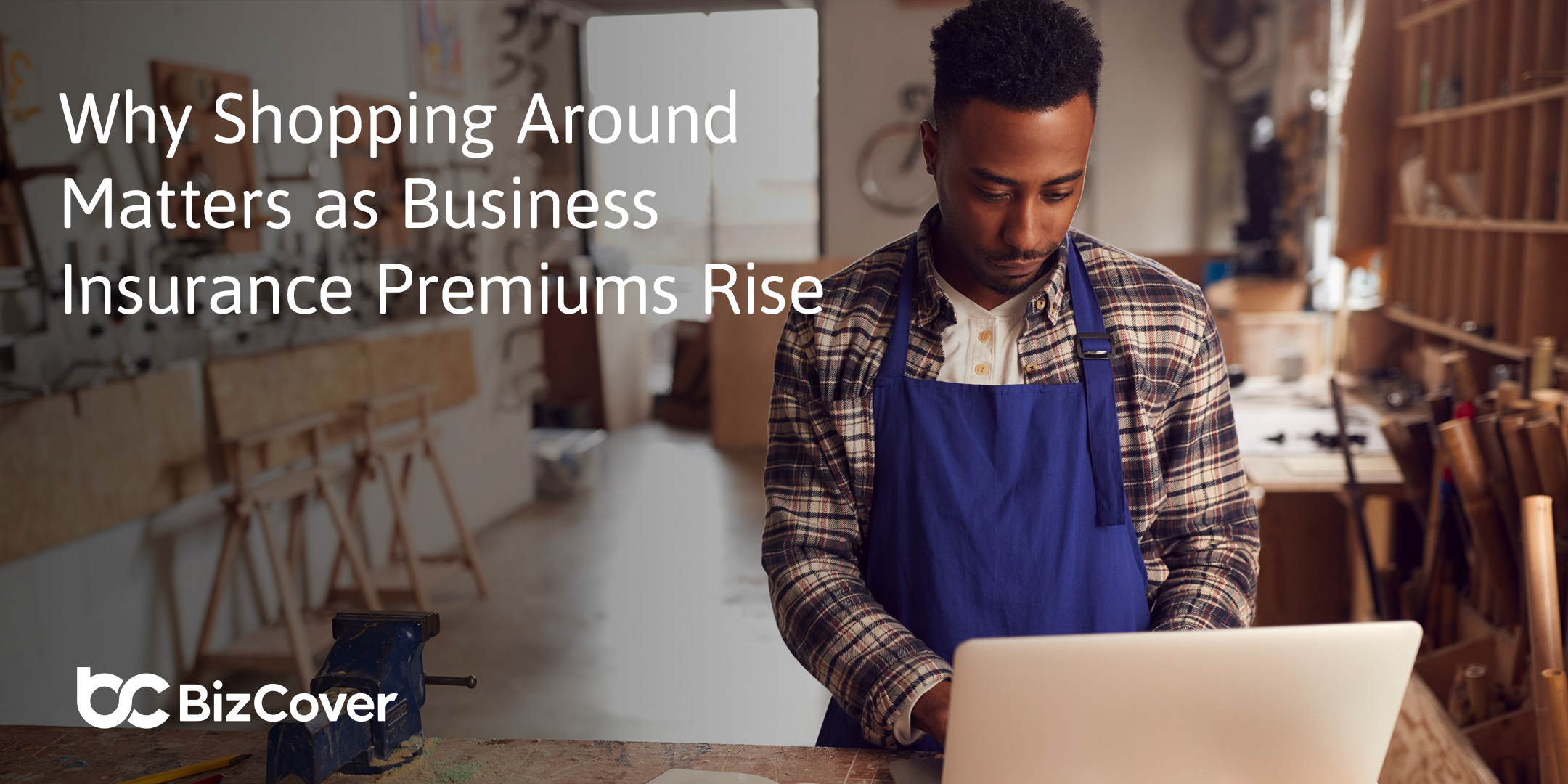 Why shopping around matters as business insurance premiums rise 