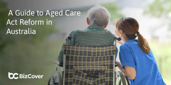Aged Care Act Reform: How It Impacts Providers, Risks and Insurance