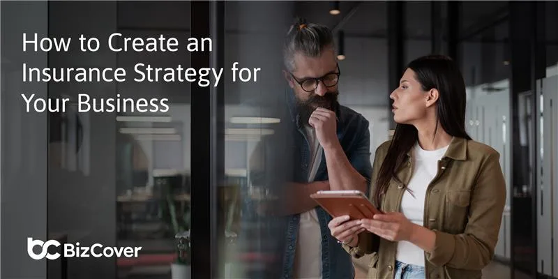 How to build an insurance strategy for your business
