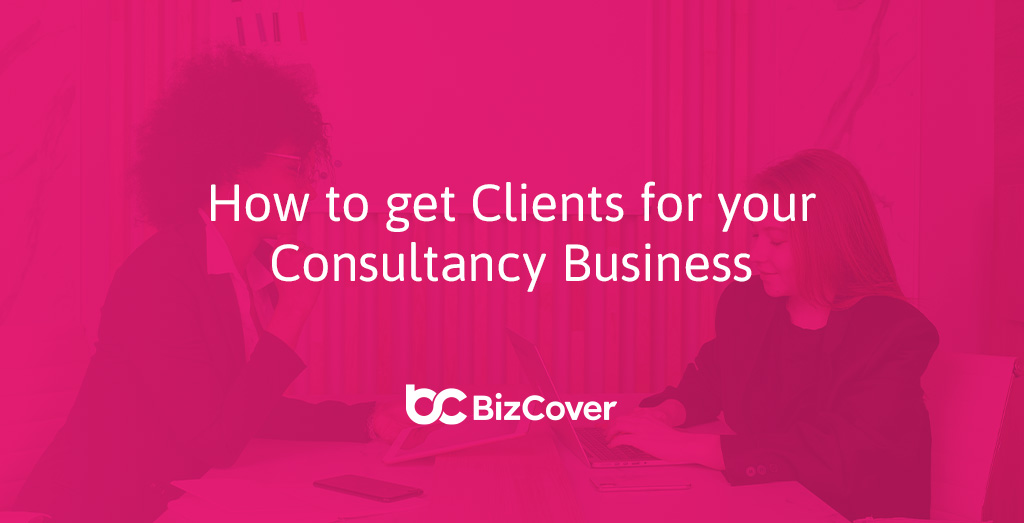 Getting consulting clients tips