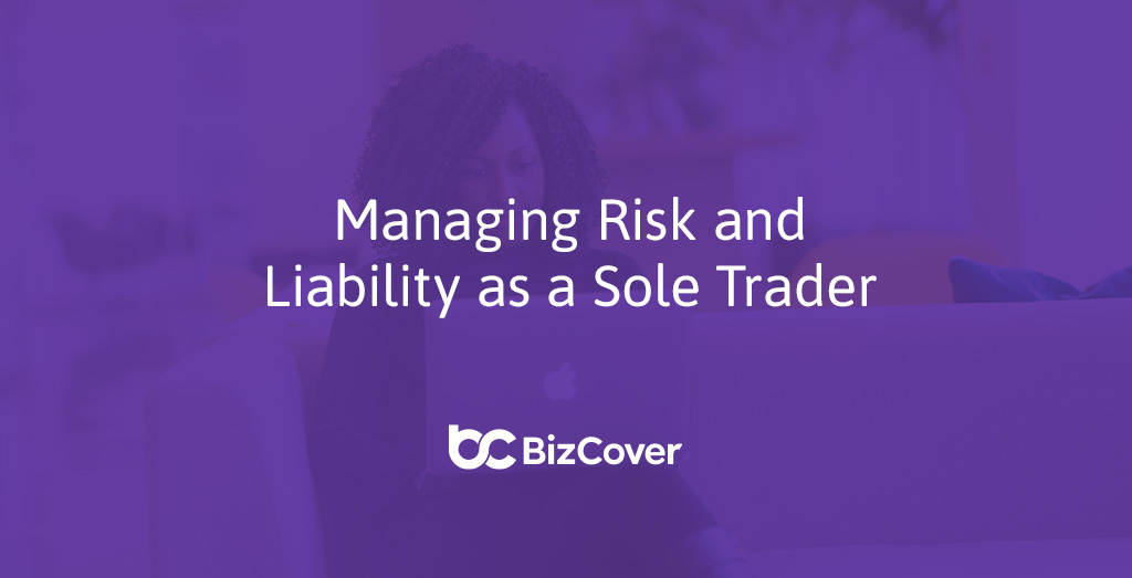 Manage business risks as a sole trader