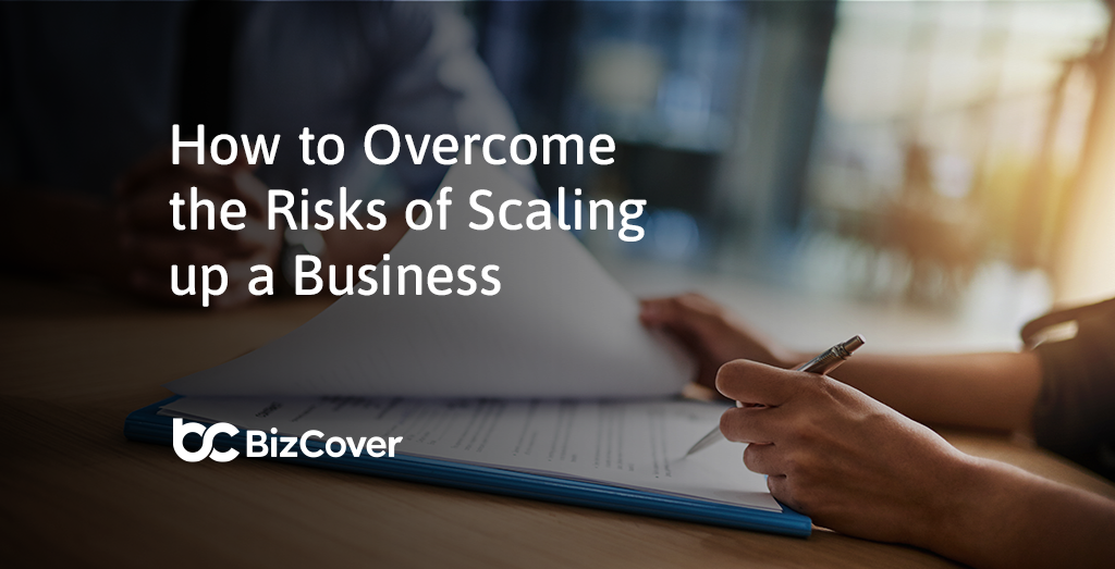 How to overcome the risks of scaling up a business
