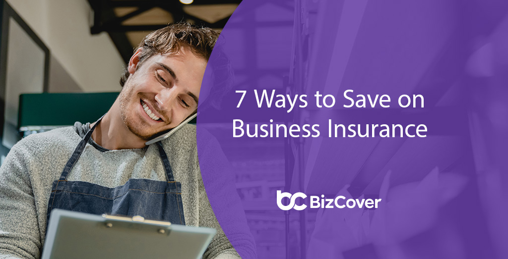 Business insurance money saving tips