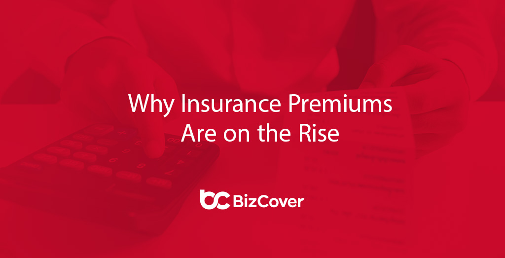 Why premiums rising